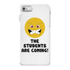 The Students Are Coming iPhone 7 Case