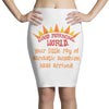 sarcastic sunshine Pencil Skirts