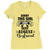 sorry this girl is already taken by a super sexy august boyfriend Ladies Fitted T-Shirt