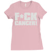 f cancer! Ladies Fitted T-Shirt