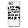 Back Off Crazy Gramps Afraid To Use Him iPhone 8