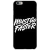 must go faster 2 iPhone 6/6s Case