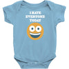 i hate everyone today Baby Bodysuit