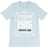 vintage made in 1986 perfectly aged a living legend T-Shirt
