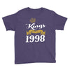 kings are born in 1998 Youth Tee