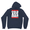 cold ass honkey Hoodie