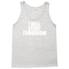 i will study tomorrow Tank Top