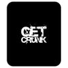 get crunk 2 Mousepad