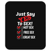 Yes To Sex! Mousepad
