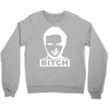 bitch Crewneck Sweatshirt