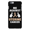Me Against Uterine Cancer iPhone 6 Plus/6s Plus Case