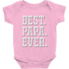 best papa ever Baby Onesie