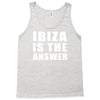 ibiza is the answer Tank Top