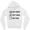 Don't drown crash walk Tee Swim Bike Run Triathle Zipper Hoodie