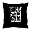 back in the gym Throw Pillow