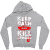 Keep Calm And Kill Zombies Zipper Hoodie