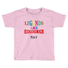 legends are born may Toddler T-shirt