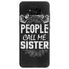 My Favorite People Call Me Sister Samsung Galaxy S8