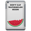 Don't Eat Watermelon Seeds iPad Mini