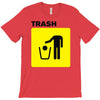 trash T-Shirt
