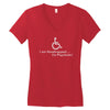 i am handicapped i'm psychotic Women's V-Neck T-Shirt