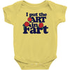 i put the art in fart Baby Bodysuit