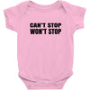 can't stop won't stop Baby Bodysuit