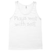 plays well with self Tank Top