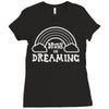 drunk on dreaming Ladies Fitted T-Shirt