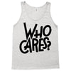 who cares Tank Top