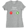 God is calling you Ladies Fitted T-Shirt
