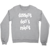 dissent dont relent Crewneck Sweatshirt