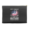 Veteran Don't Thank Me Thank My Brothers Who Never Came Back Accessory Pouches