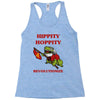 hippity hoppity revolutionize Racerback Tank