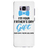 I'm Your Father's Day Gift  Says You're Welcome Baby Boy Samsung Galaxy S8 Plus