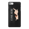 come here iPhone 7 Case