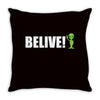 belive alien Throw Pillow