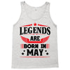 Legends Are Born In May Tank Top