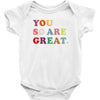 You Are So Great Baby Bodysuit