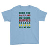 deck the halls and do some burpees Youth Tee
