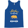 alaska is calling and i must go Tank Top