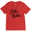 better together V-Neck Tee