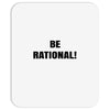 be rational (2) Mousepad