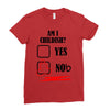 am i childish Ladies Fitted T-Shirt
