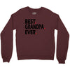 best grandpa ever Crewneck Sweatshirt