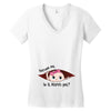 Excuse Me Is It March Yet Baby Girl Women's V-Neck T-Shirt