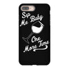 sip me baby one more time wine glass iPhone 8 Plus Case