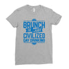 brunch day drinking Ladies Fitted T-Shirt