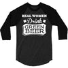 real women drink green beer 3/4 Sleeve Shirt