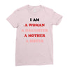i Am A Woman A Daughter A Mother A Sister Ladies Fitted T-Shirt